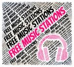 Free Music Stations Represents Satellite Radio And Internet Stock Photo