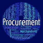 Procurement Word Means Procures Attainment And Procurements Stock Photo