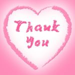 Thank You Shows Heart Shapes And Grateful Stock Photo
