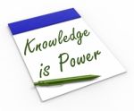 Knowledge Is Power Notebook Means Successful Intellect And Menta Stock Photo