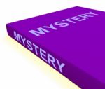Mystery Book Shows Fiction Genre Or Puzzle To Solve Stock Photo