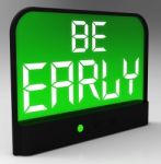 Be Early Alarm Clock Message Shows Deadline And On Time Stock Photo