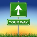 Your Way Represents Advertisement Own And Arrow Stock Photo