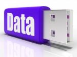 Data Pen Drive Means Database Or Digital Information Stock Photo