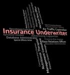 Insurance Underwriter Means Employment Policy And Jobs Stock Photo