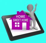 Home Sweet Home House Tablet Shows Familiar Cozy And Welcoming Stock Photo