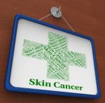 Skin Cancer Means Malignant Growth And Affliction Stock Photo