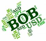 Bob Currency Means Bolivia Boliviano And Broker Stock Photo