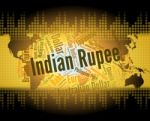 Indian Rupee Shows Exchange Rate And Foreign Stock Photo