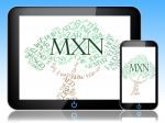Mxn Currency Means Mexican Pesos And Forex Stock Photo