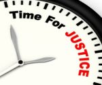 Time For Justice Message Showing Law And Punishment Stock Photo