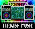 Turkish Music Means Sound Tracks And Arabic Stock Photo