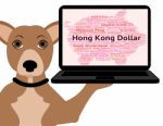 Hong Kong Dollar Shows Currency Exchange And Banknotes Stock Photo