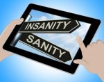 Insanity Sanity Tablet Shows Crazy Or Psychologically Sound Stock Photo