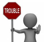 Trouble Stop Sign Means Stopping Annoying Problem Troublemaker Stock Photo