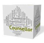 Counsellor Job Means Hiring Employee And Recruitment Stock Photo