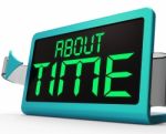 About Time Clock Shows Late And Tardiness Stock Photo