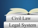 Civil Law Means Attorney Judicial And Legal Stock Photo