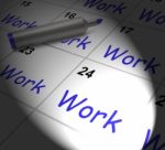 Work Calendar Displays Employment Job And Occupation Stock Photo