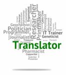 Translator Job Showing Position Translating And Transcribes Stock Photo