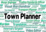 Town Planner Represents Urban Area And Administrator Stock Photo