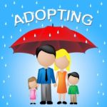 Family Adopting Represents Foster Mother And Adoption Stock Photo
