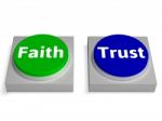 Faith Trust Buttons Shows Trusting Or Believing Stock Photo