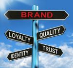 Brand Signpost Shows Loyalty Identity Quality And Trust Stock Photo