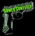 Armed Conflict Indicates Struggle Engagement And War Stock Photo