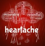 Heartache Word Represents Agony Grief And Distress Stock Photo