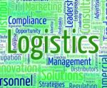 Logistics Word Represents Coordinate Wordcloud And Plans Stock Photo