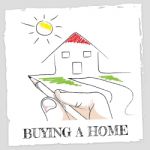 Buying A Home Means House Purchase And Mortgage Stock Photo