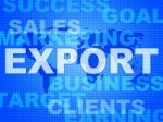Export Words Shows Sell Overseas And Commerce Stock Photo