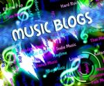 Music Blogs Represents Sound Track And Audio Stock Photo