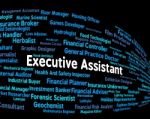 Executive Assistant Means Senior Administrator And Ceo Stock Photo