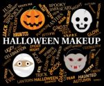 Halloween Makeup Means Spooky And Haunting Cosmetics Stock Photo