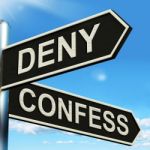 Deny Confess Signpost Means Refute Or Admit To Stock Photo