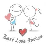 Best Love Quotes Shows Perfect Loved And Premier Stock Photo