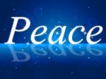 Peace Relaxation Represents Love Not War And Calm Stock Photo
