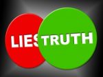 Truth Sign Indicates No Lie And Correct Stock Photo