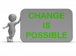 Change Is Possible Sign Means Rethink And Revise Stock Photo