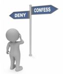 Deny Confess Sign Represents Taking Responsibility 3d Rendering Stock Photo
