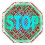 Stop Cursing Means Warning Sign And Control Stock Photo