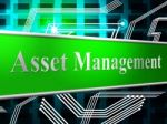 Management Asset Represents Business Assets And Goods Stock Photo