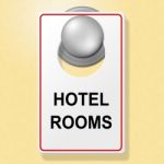 Hotel Rooms Sign Indicates Place To Stay And Accommodation Stock Photo