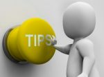 Tips Button Shows Hints Guidance And Advice Stock Photo