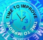 Time To Improve Means Improvement Plan And Growth Stock Photo