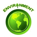 Globe Environment Represents Go Green And Earth Stock Photo