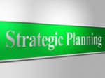 Strategic Planning Means Business Strategy And Innovation Stock Photo