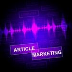 Article Marketing Shows News Information And Report Stock Photo